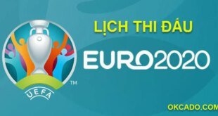 Lịch thi đấu EURO 2021