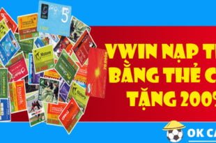 Vwin nạp tiền bằng thẻ cào