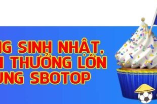 mừng sinh nhật SBOTOP