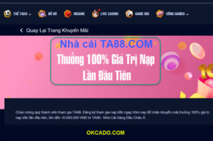 Nhà cái TA88 thưởng nạp lần đầu tới 10 triệu