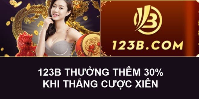 123B thưởng thêm 30% khi cược Xiên