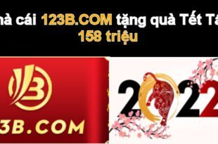 Nhà cái 123B.COM tặng quà Tết Tây 158 triệu