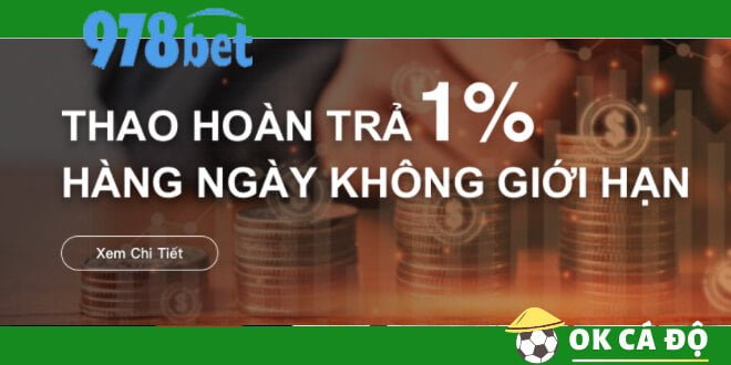 978bet hoàn trả Thể Thao mỗi ngày hấp dẫn đến 1%