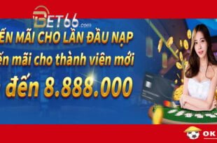 BET66 Tặng tiền lần đầu nạp lên đến 8 triệu 880k