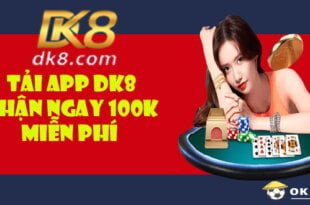 DK8 Tặng 100k