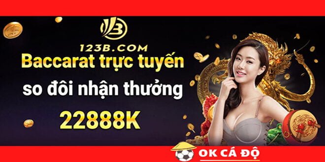 123B.com thuong Baccarat nhan doi len den 18888k