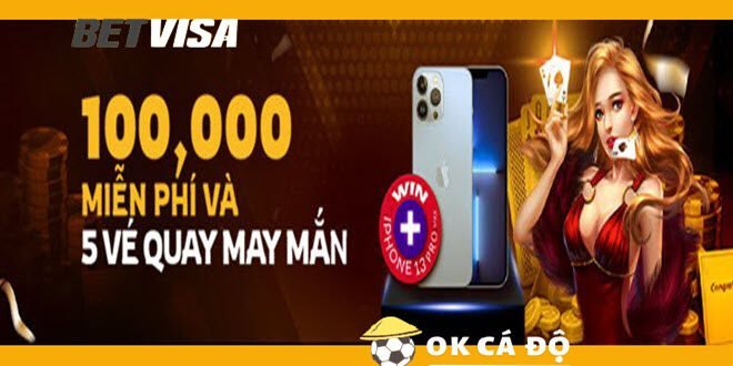 BetVisa tang mien phi 100K va 5 ve trung iPhone 13 Pro Max