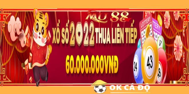 MU88.com hoan tra xo so thua lien tiep 2022 den 60 trieu