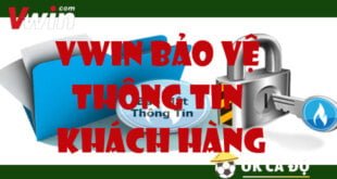 VWIN Bảo vệ thông tin khách hàng