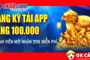 Nhà cái EK88 tặng 100k thưởng miễn phí tải APP