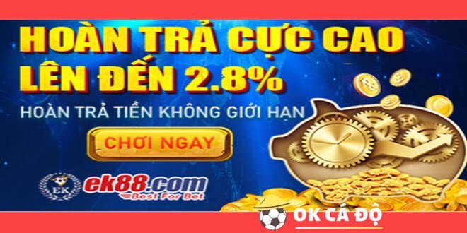 Nha cai EK8 Hoan tra 28 tro choi khong gioi han