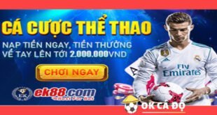 Nha cai EK88 thuong cuoc The thao den 2 trieu dong.