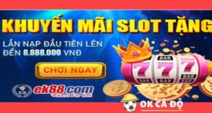 Trang EK88 tang thuong Slot nap lan dau den 8888K