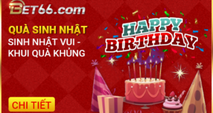 Bet66 tặng quà sinh nhật