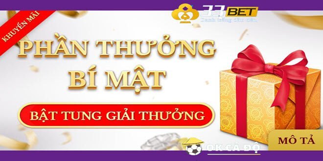 Nha cai 33BET tang qua bi mat cuc ngau