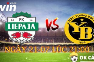 VWIN Soi Kèo Liepaja vs Young Boys 21h00 ngày 21-07-2022