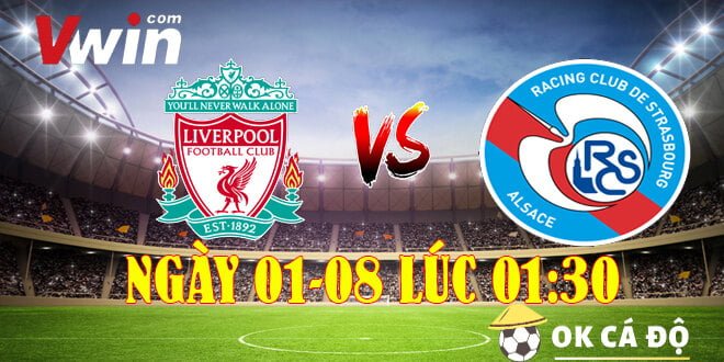 VWIN Soi kèo Liverpool Vs Starsbourg 1h30 ngày 1-8-2022 3