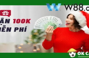 Okcado tặng 100k miễn phí khi mở tài khoản W88 trong 9-2022