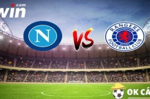 soi kèo napoli vs rangers cup c1 2022-23 27-10-2022 okcado