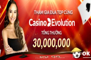 Đua top Casino Evulation nhận quà khủng tại Vwin 3