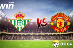 Soi kèo Betis vs Mu 17-03-2023 1