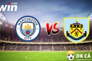 Soi kèo Man City vs Burnley 19-03-2023 3