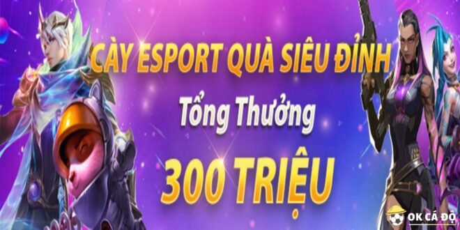 Cày Esport nhận quà siêu khủng 2-min