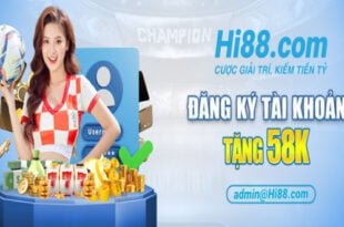 Hi88 tặng 58k miễn phí khi đăng ký